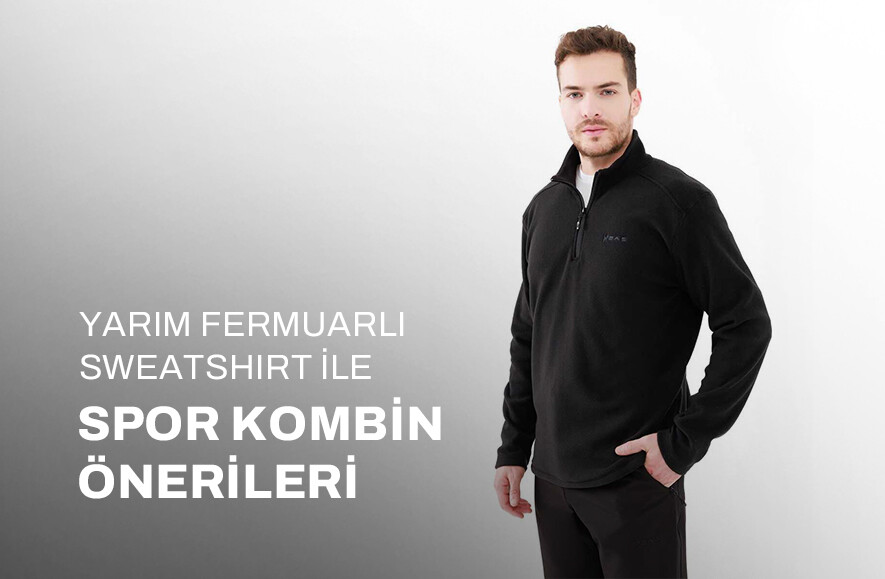 Yarım Fermuarlı Sweatshirt ile Spor Kombin Önerileri