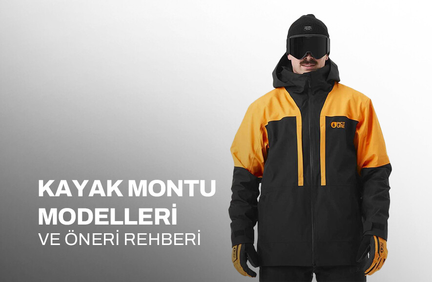 Kayak Montu Modelleri ve Öneri Rehberi